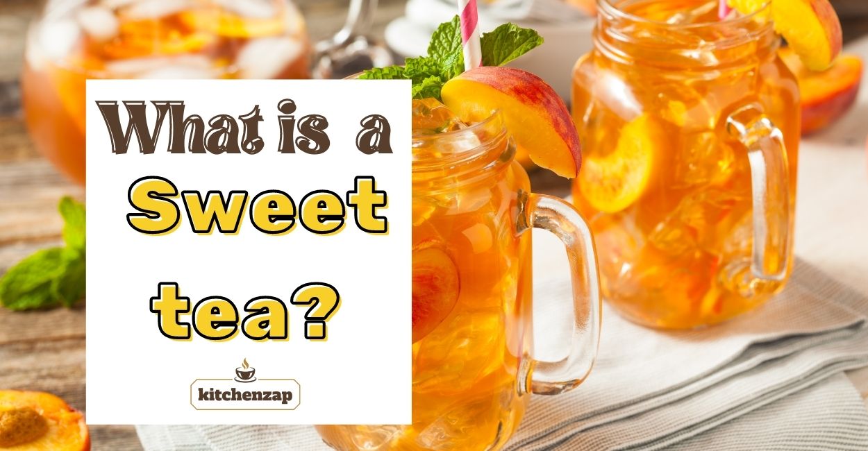What is a sweet tea